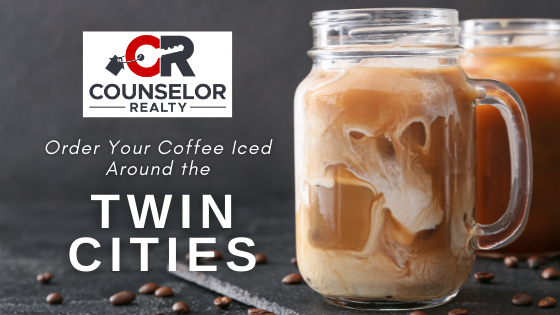 Iced Coffee - Twin Cities, MN - Counselor Realty